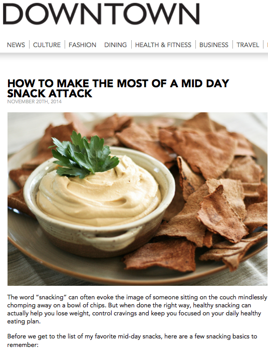 Laura Miranda in Downtown Magazine - Make the Most of a Mid Day Snack Attack