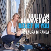 The Powerful Mind Podcast Dr. Laura Miranda #DoYouSeeThePotential